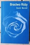 David Morrell x3 Bractwo Róży - Bractwo Kamienia - Bractwo Nocy i Mgły - okładka