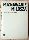 red. Jerzy Kwiatkowski • Poznawanie Miłosza. Studia i szkice o twórczości poety - okładka