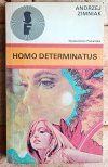 Andrzej Zimniak • Homo Determinatus [opowiadania]