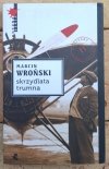 Marcin Wroński - Cykl Komisarz Maciejewski Tom I-V | Kryminał retro w przedwojennym Lublinie - okładka