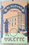 Colette Klaudyna w szkole - Klaudyna w Paryżu - Klaudyna odchodzi - Małżeństwo Klaudyny - okładka