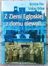Krystyna Ewa Vetulani-Belfour • Z Ziemi Egipskiej - z domu niewoli