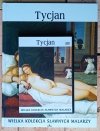 Tycjan Wielka kolekcja sławnych malarzy Tom 4 + DVD - okładka