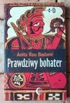 Anita Rau Badami  Prawdziwy bohater - okładka