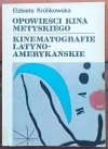 Elżbieta Królikowska  Opowieści kina metyskiego