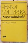 Hanna Malewska • O odpowiedzialności. Wybór publicystyki 1945-1976