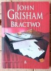 John Grisham - Bractwo - okładka