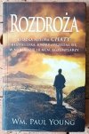 William Paul Young • Rozdroża - okładka