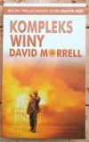 David Morrell x6 • Fenomen - Kompleks winy - Infiltratorzy i inne - okładka