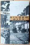 M.H.Dunlop Gilded City. Scandal and Sensation in Turn-of-the-Century New York - okładka