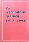 Za wschodnią granicą. O Polakach i Kościele w dawnym ZSRR z Romanem Dzwonkowskim SAC rozmawia Jan Pałyga SAC