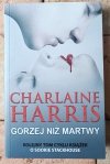  Charlaine Harris • Cykl Sookie Stackhouse [Czysta krew] Gorzej niż martwy 