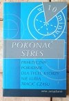 Pokonać stres. Praktyczny poradnik dla tych, którzy nie lubią tracić czasu - okładka