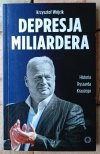 Krzysztof Wójcik • Depresja miliardera. Historia Ryszarda Krauzego - okładka