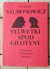 Stanisław Salmonowicz  Sylwetki spod gilotyny - okładka