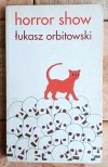 Łukasz Orbitowski Horror show - okładka