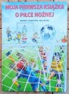 Berndt Sundsten  Moja pierwsza książka o piłce nożnej  - okładka