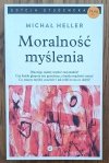 Michał Heller • Moralność myślenia 