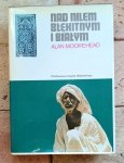Alan Moorehead - Nad Nilem Błękitnym i Białym | kolonializm w Afryce