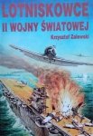 Krzysztof Zalewski • Lotniskowce II Wojny Światowej cz. II