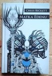 Chris Beckett • Matka Edenu