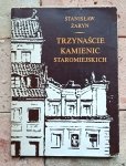 Stanisław Żaryn - Trzynaście kamienic staromiejskich
