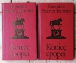 Kazimierz Przerwa Tetmajer • Koniec epopei