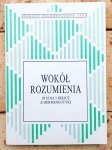 Grzegorz Sowiński • Wokół rozumienia | Nietzsche Heidegger Gadamer