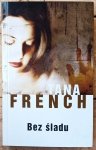Tana French • Bez śladu