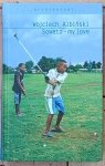 Wojciech Albiński • Soweto - my love