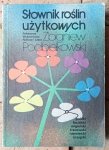 Zbigniewa Podbielkowski • Słownik roślin użytkowych