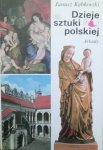 Janusz Kębłowski • Dzieje sztuki polskiej