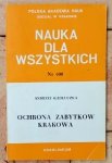 Andrzej Kadłuczka • Ochrona zabytków Krakowa