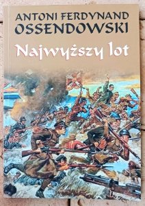 Antoni Ferdynand Ossendowski • Najwyższy lot 