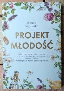 Urszula Mijakoska • Projekt młodość