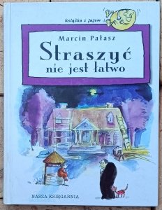 Marcin Pałasz • Straszyć nie jest łatwo