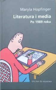 Maryla Hopfinger • Literatura i media po 1989 roku