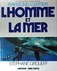 Raymond Cartier • L'Homme et la mer