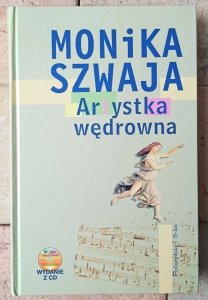 Monika Szwaja • Artystka wędrowna