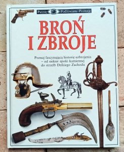 Michele Byam - Broń i zbroje | Patrzę Podziwiam Poznaję