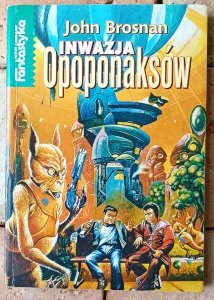 John Brosnan • Inwazja Opoponaksów