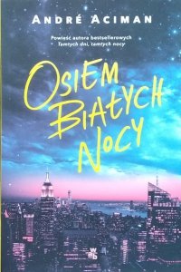 Andre Aciman • Osiem białych nocy