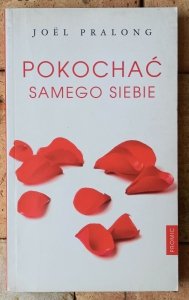 Joel Pralong • Pokochać samego siebie