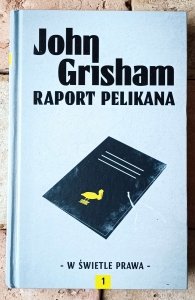 John Grisham • Raport pelikana 