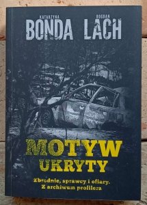 Katarzyna Bonda, Bogdan Lach - Motyw ukryty