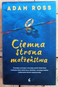 Adam Ross • Ciemna strona małżeństwa