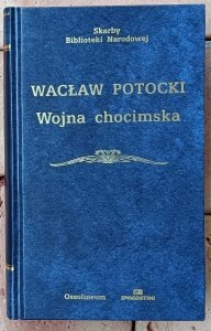 Wacław Potocki • Wojna chocimska 