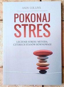Andy Collins • Pokonaj stres 
