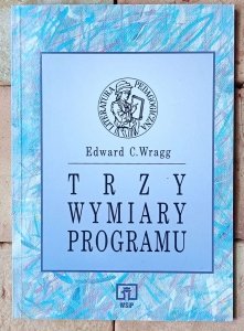 Edward Wragg • Trzy wymiary programu