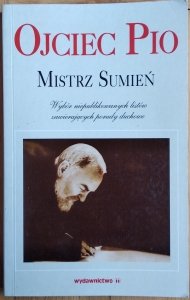 Ojciec Pio • Mistrz Sumień